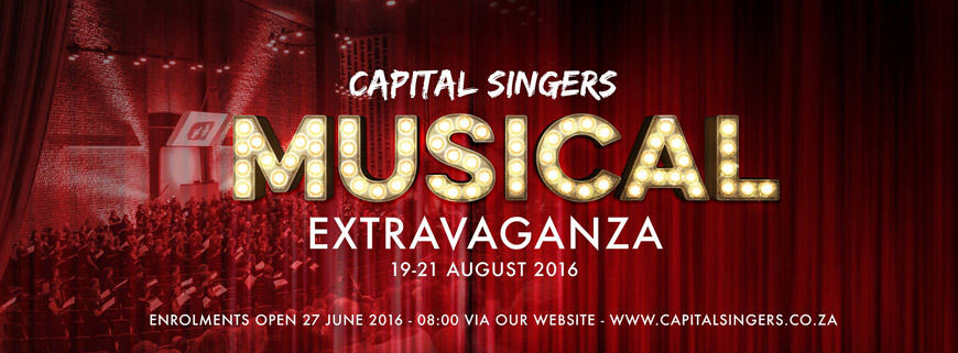 Capital Singers - Musical Extravaganza - 19, 20 & 21 August 2016